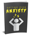 Getting Over Anxiety